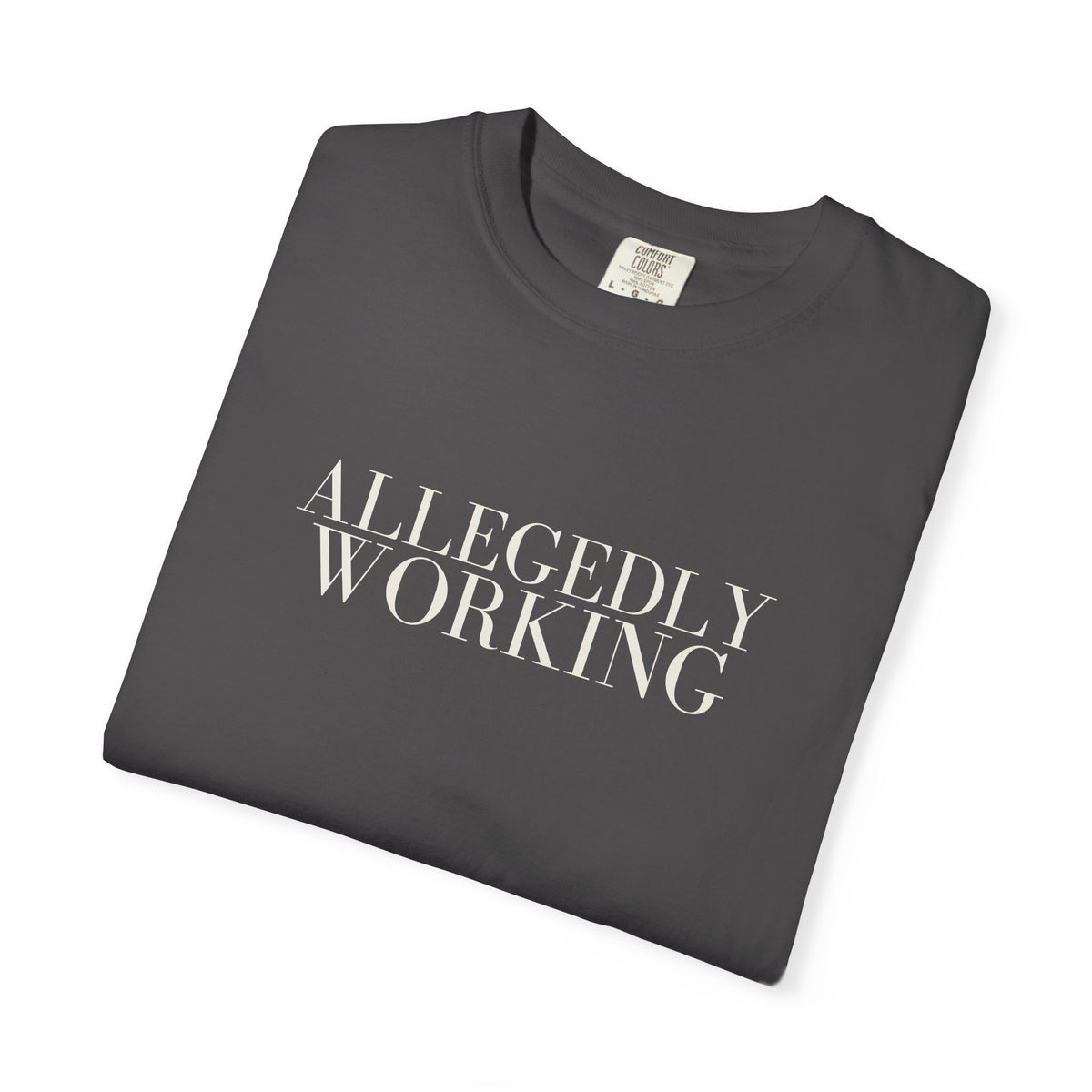 Allegedly Working: The Original Tee (White Print)