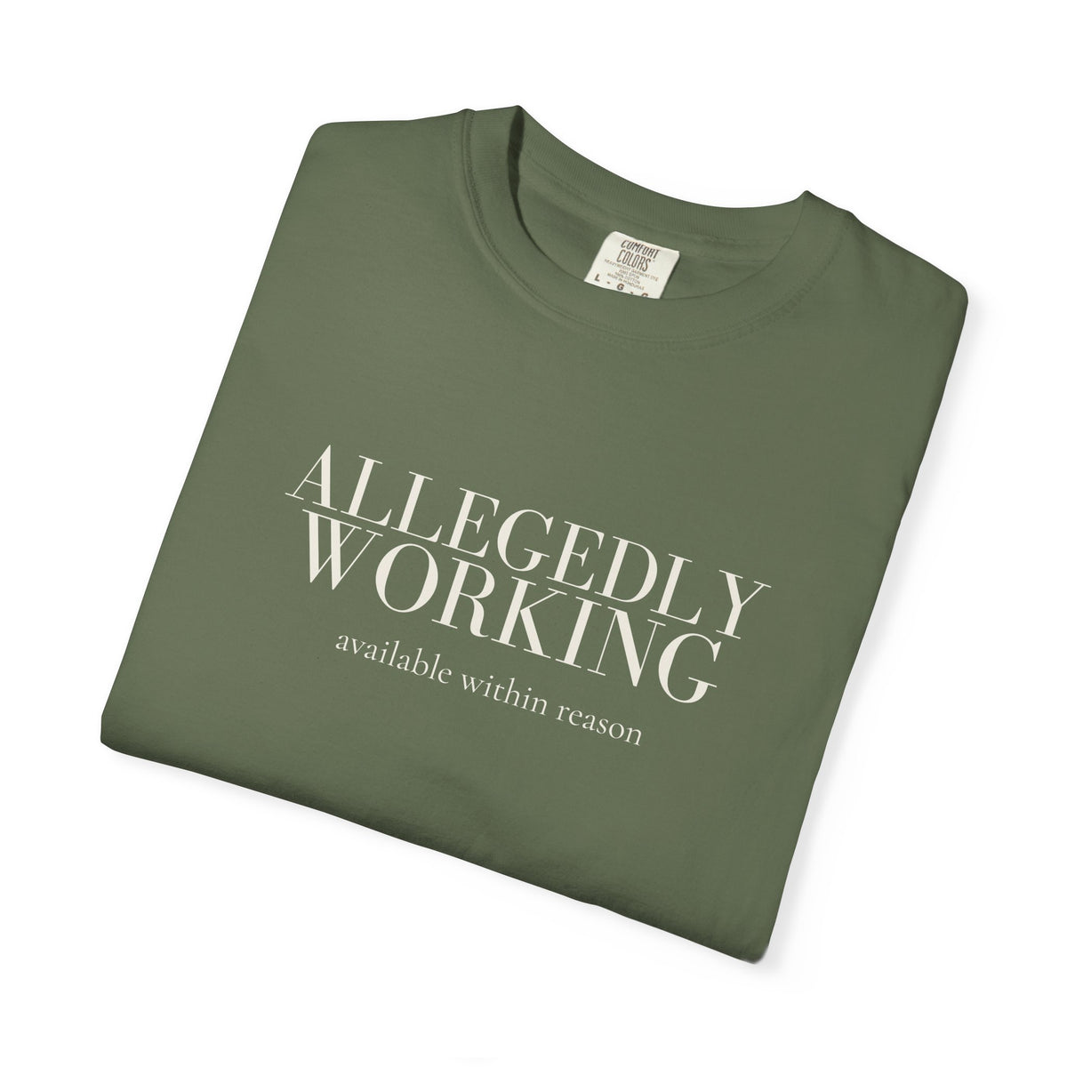 Allegedly Working: Available Within Reason Tee