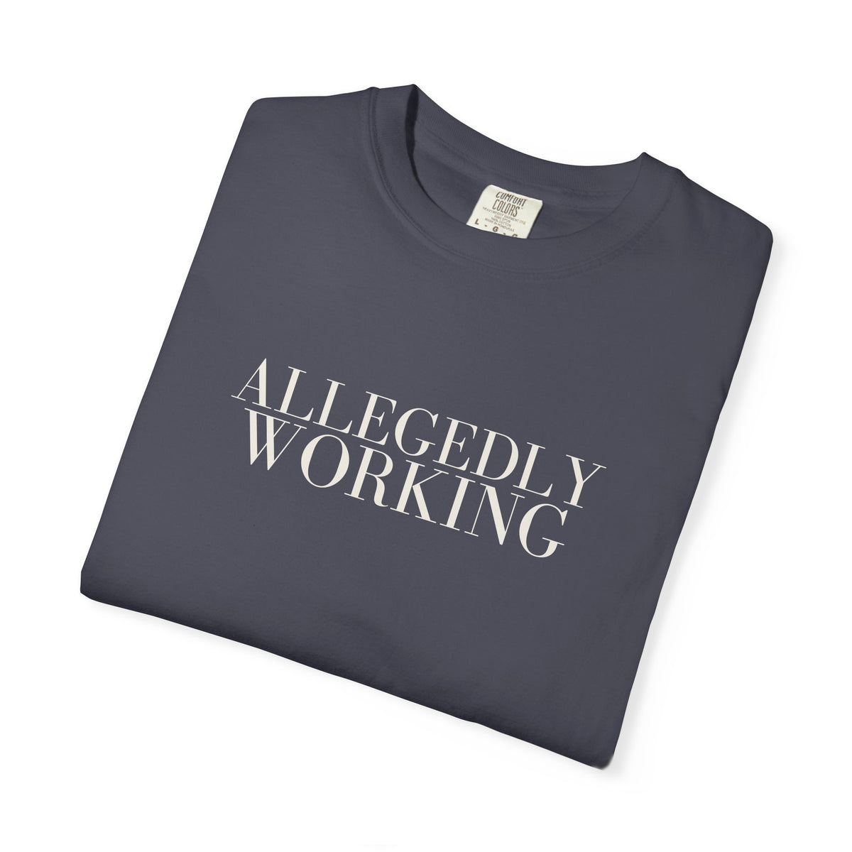 Allegedly Working: The Original Tee (White Print)