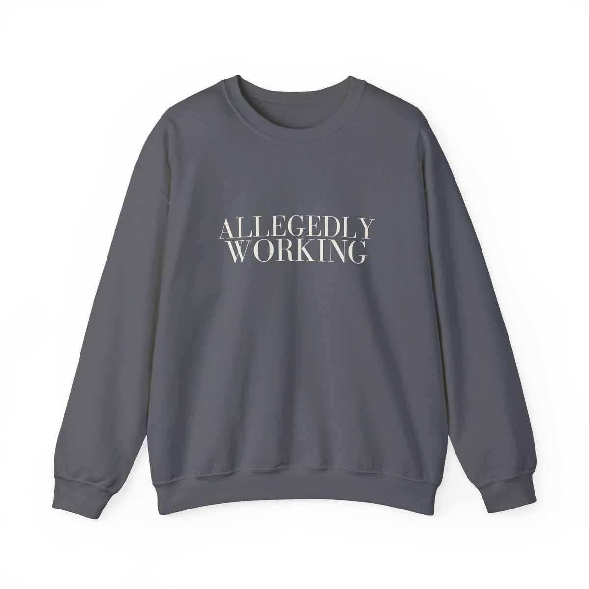 Allegedly Working: The Original Crewneck