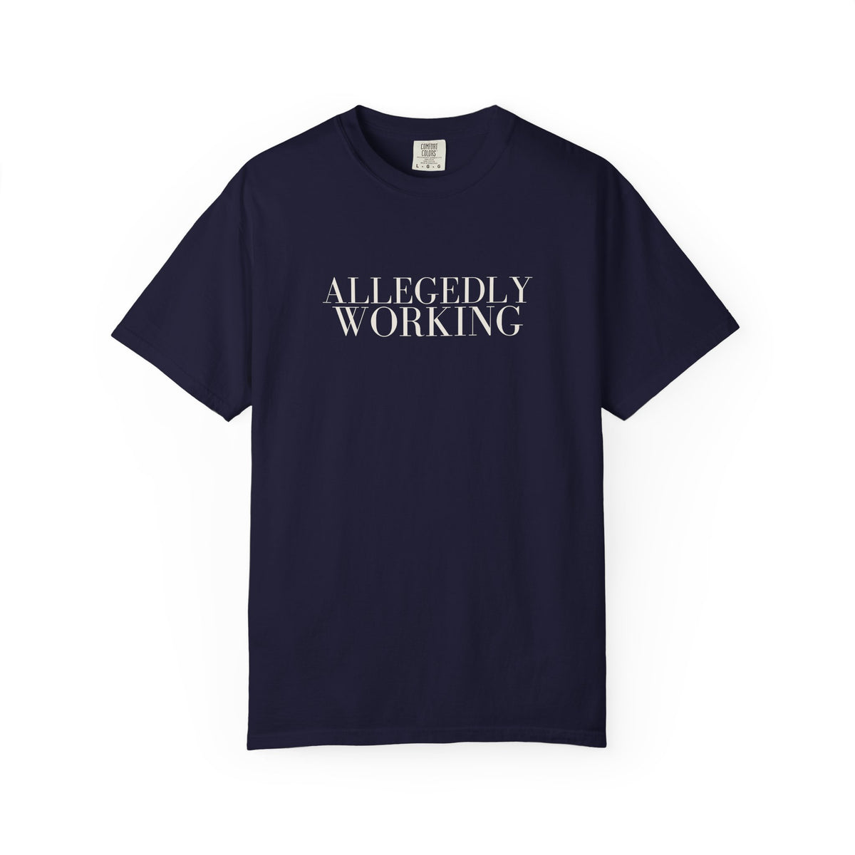 Allegedly Working: The Original Tee (White Print)
